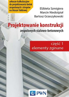 Projektowanie konstrukcji zespolonych Stalowo-betonowych B.G. 2019 bimostostal